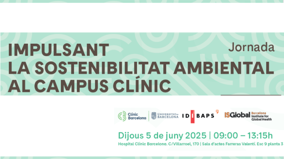 Jornada "Impulsando la sostenibilidad ambiental en el Campus Clínic"